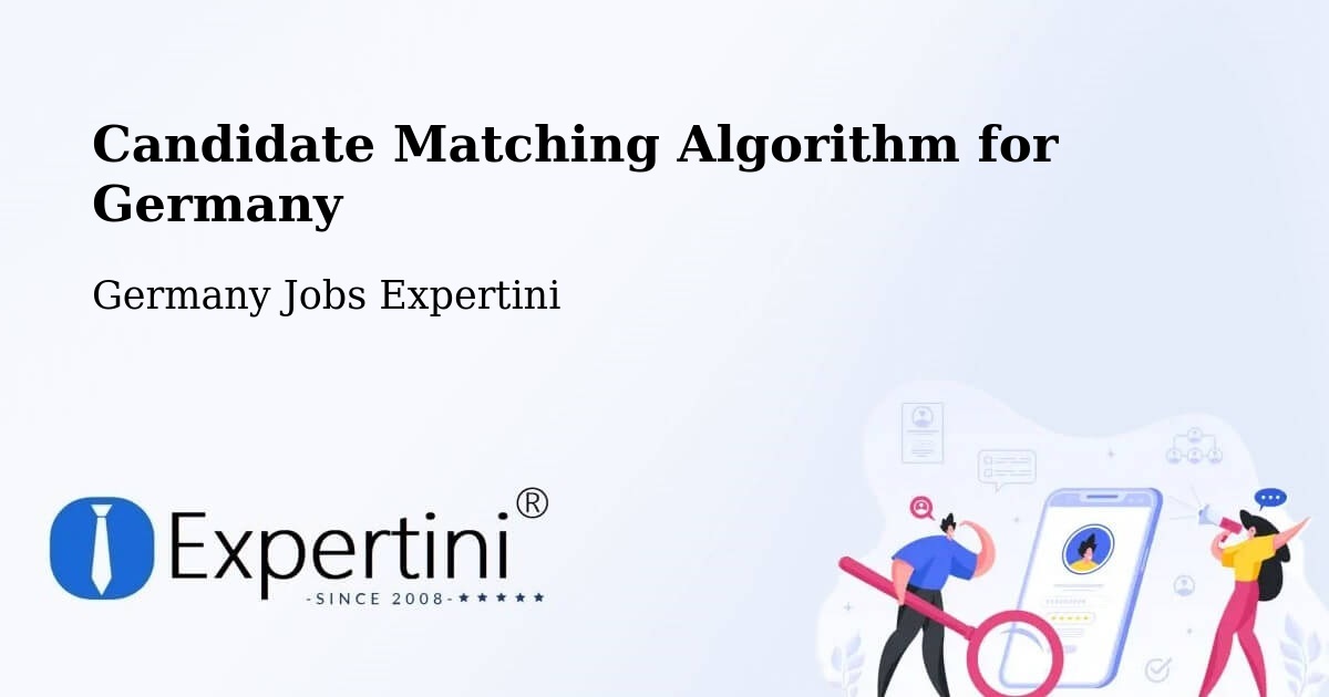 Candidate Matching Algorithm Overview – Tribsees - Germany Jobs Expertini